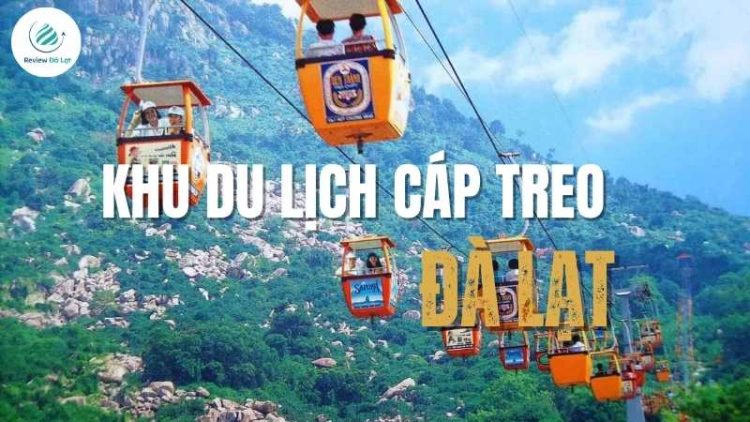 Khu du lịch cáp treo Đà Lạt