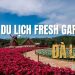 Review khu du lịch Fresh Garden Đà Lạt mới toanh tại Đà Lạt