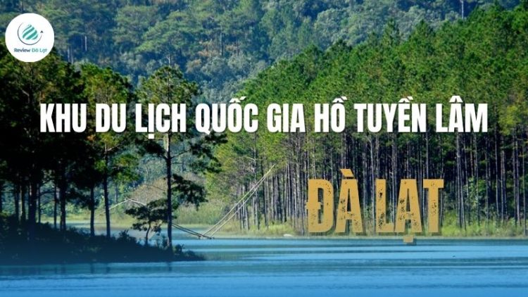 Khu du lịch quốc gia Hồ Tuyền Lâm