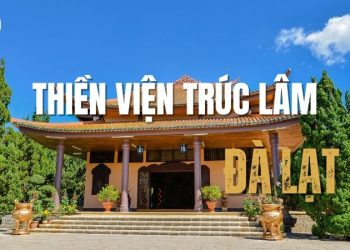 Thiền viện Trúc Lâm Đà Lạt
