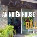 An Nhiên House - Khám phá homestay bình yên giữa lòng Đà Lạt