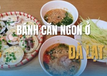 Top 12 quán bánh căn ngon ở Đà Lạt hút khách, ăn là mê​