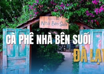 Cà phê Nhà Bên Suối Đà Lạt: Không gian thiên nhiên cực chill