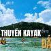 Trải nghiệm chèo thuyền kayak - Xu hướng chill của giới trẻ