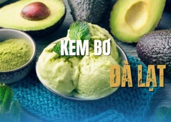 Kem bơ Đà Lạt – Món đặc sản mát lạnh làm nên thương hiệu phố núi