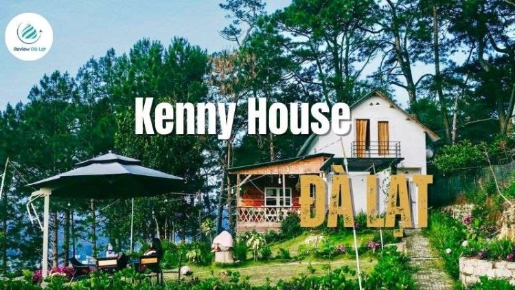 Kenny House Đà Lạt: Homestay lý tưởng cho kỳ nghỉ ở Đà Lạt