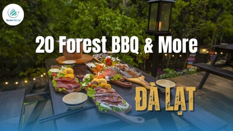 Khám phá ẩm thực nướng tại 20 Forest BBQ & More độc đáo