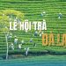 lễ hội trà đà lạt​