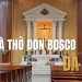Nhà thờ Don Bosco Đà Lạt - Vẻ đẹp bình yên giữa núi rừng