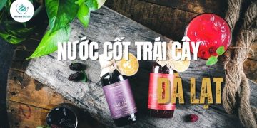 Top 3+ cửa hàng bán nước cốt trái cây Đà Lạt vị thanh mát