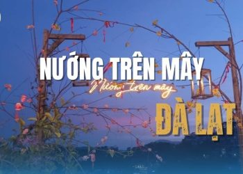 Nướng Trên Mây – Địa điểm lý tưởng cho những tín đồ ẩm thực Đà Lạt