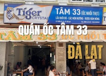 Quán ốc Tâm 33 Đà Lạt - Địa chỉ quán ăn ốc ngon quên lối về