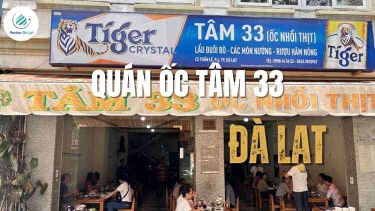 Quán ốc Tâm 33 Đà Lạt - Địa chỉ quán ăn ốc ngon quên lối về