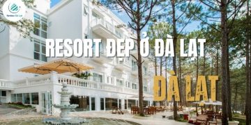 Resort đẹp ở Đà Lạt