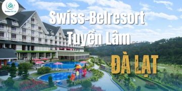 Swiss-Belresort Tuyền Lâm (Khách Sạn) – điểm đến lý tưởng
