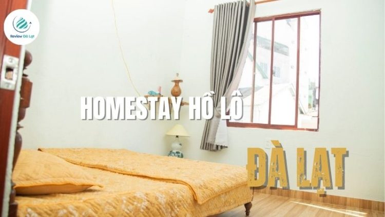 Homestay Hồ Lô Đà Lạt – Góc sống ảo chill giữa rừng thông