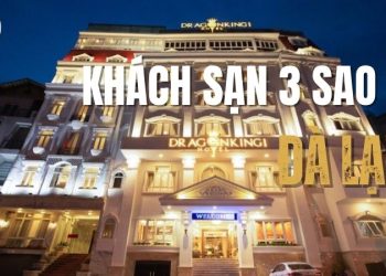 Top 21 khách sạn 3 sao ở Đà Lạt sang chảnh, du khách rất “yêu”