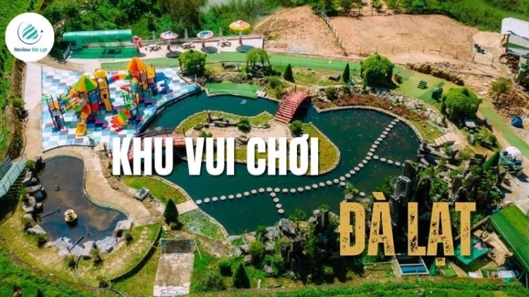 Top 15 khu vui chơi Đà Lạt đáng trải nghiệm nhất năm 2025