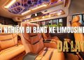 Kinh nghiệm đi Đà Lạt bằng xe limousine sang trọng, tiện lợi