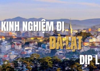 Kinh nghiệm đi Đà Lạt dịp lễ: Checklist chuẩn không cần chỉnh