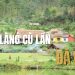 Review làng Cù Lần Đà Lạt – Vẻ đẹp hoang sơ giữa núi rừng
