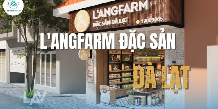 Đánh giá L'angfarm đặc sản Đà Lạt: Chất lượng và dịch vụ