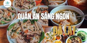 Top 5+ quán ăn sáng ngon Đà Lạt được yêu thích nhất
