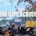 Top 5+ quán cafe acoustic Đà Lạt cực chill và lãng mạn 2025
