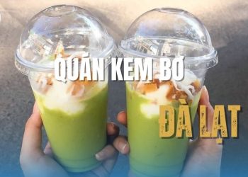 Top 10 quán kem bơ Đà Lạt nổi tiếng, ăn là ghiền không lối thoát
