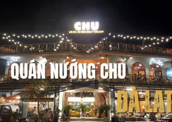 Quán nướng Chu Đà Lạt